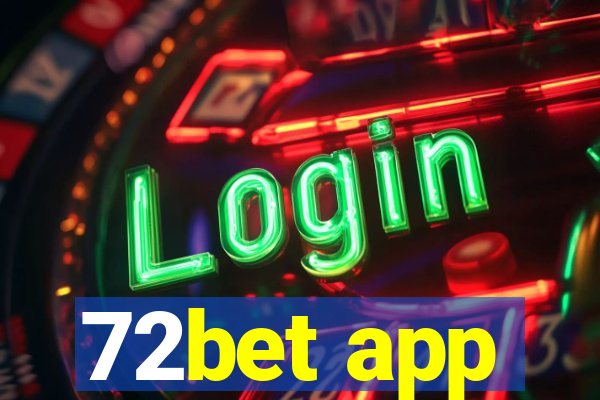 72bet app